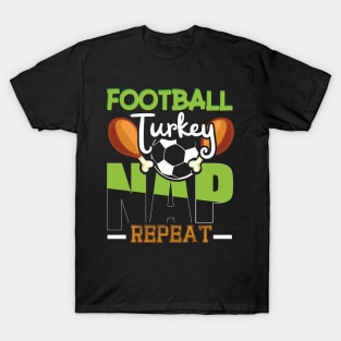 Football Turkey Nap Repeat2 T-Shirt